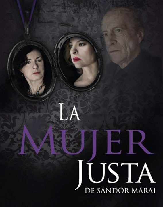 Marina de Tavira acts in A Fair Woman, by Sandor Marai under the direction of Enrique Singer.
